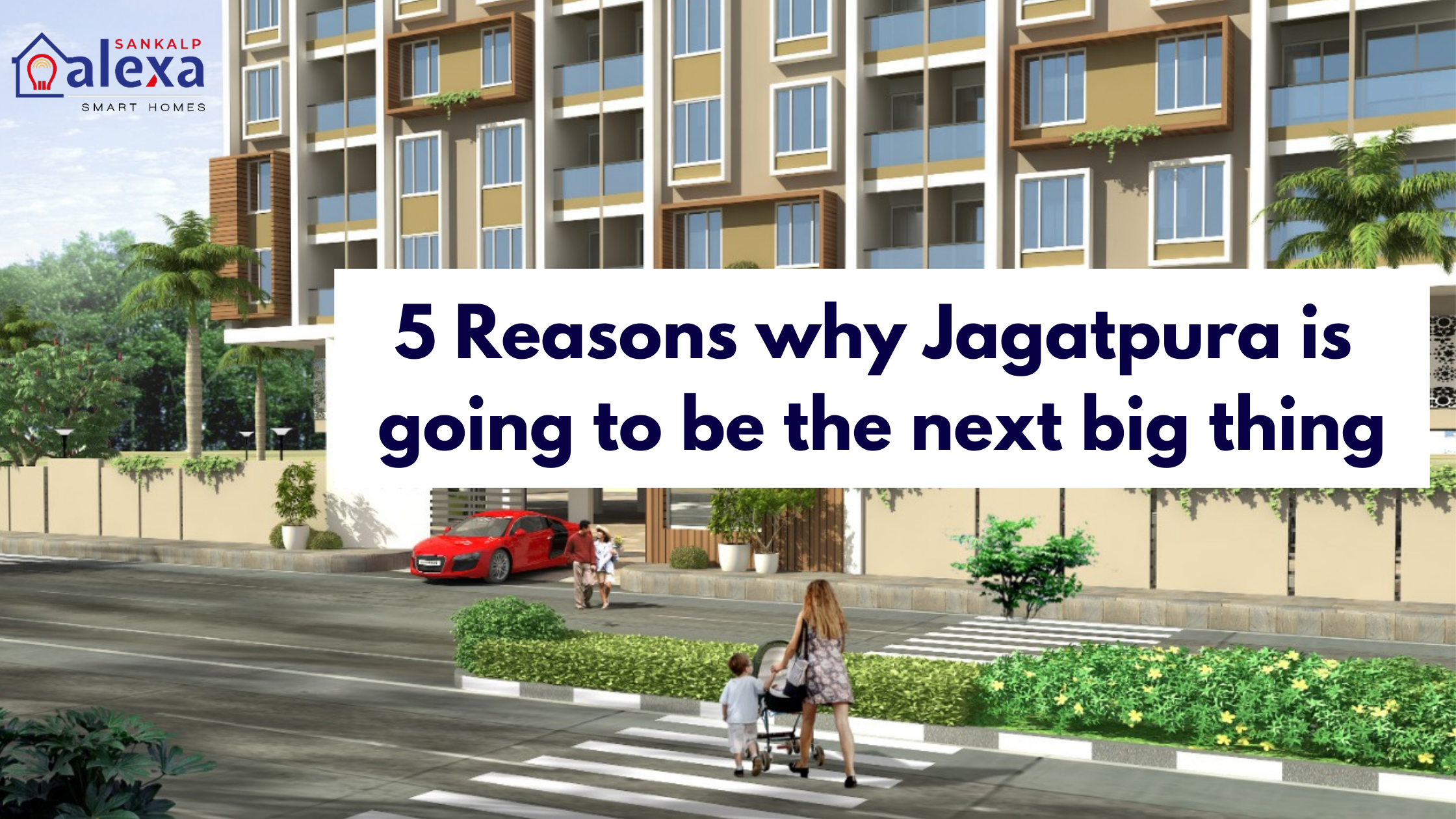 5 Reasons why Jagatpura is going to be the next big thing