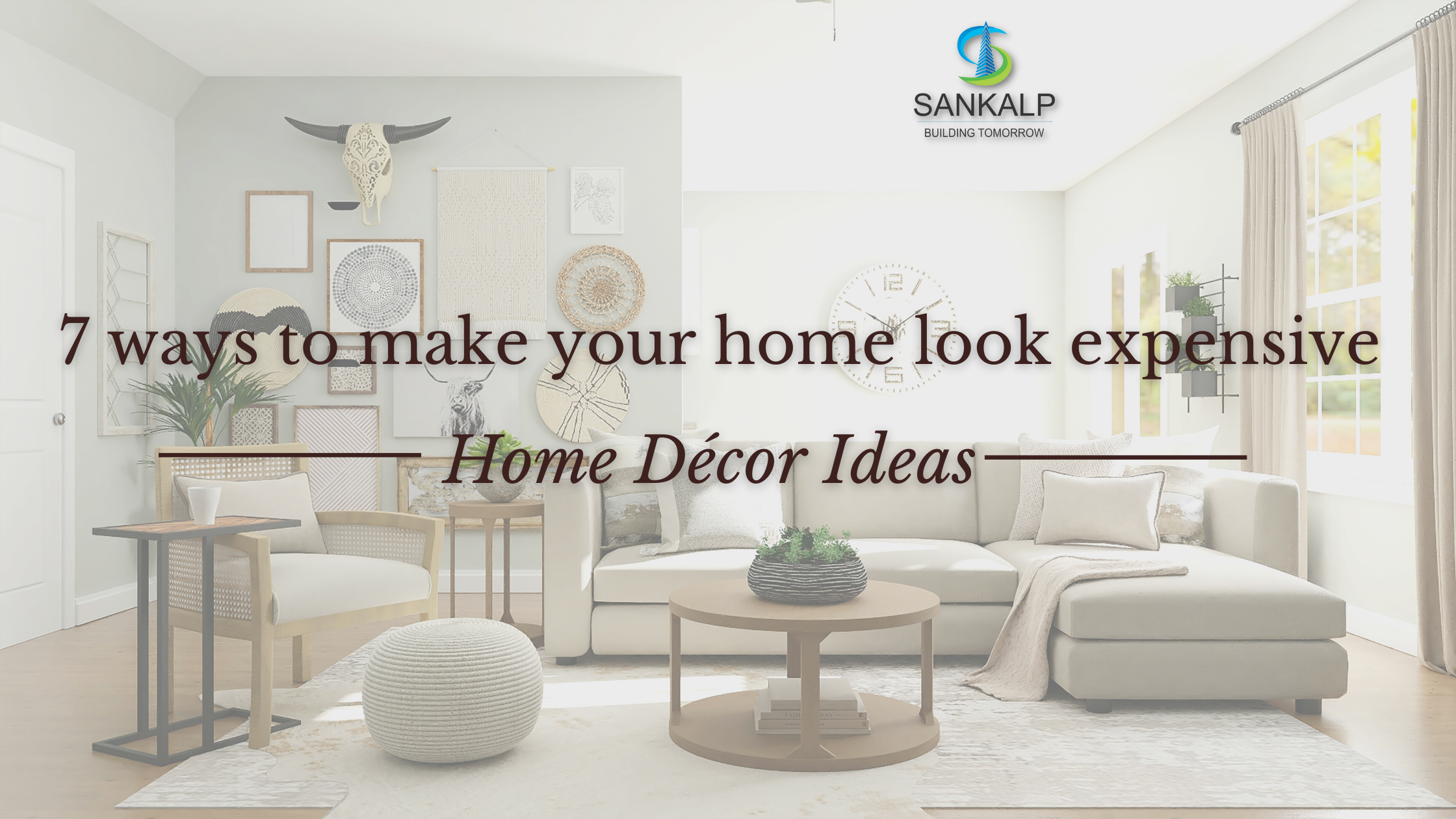 7 ways to make your home look expensive - Home Décor Ideas