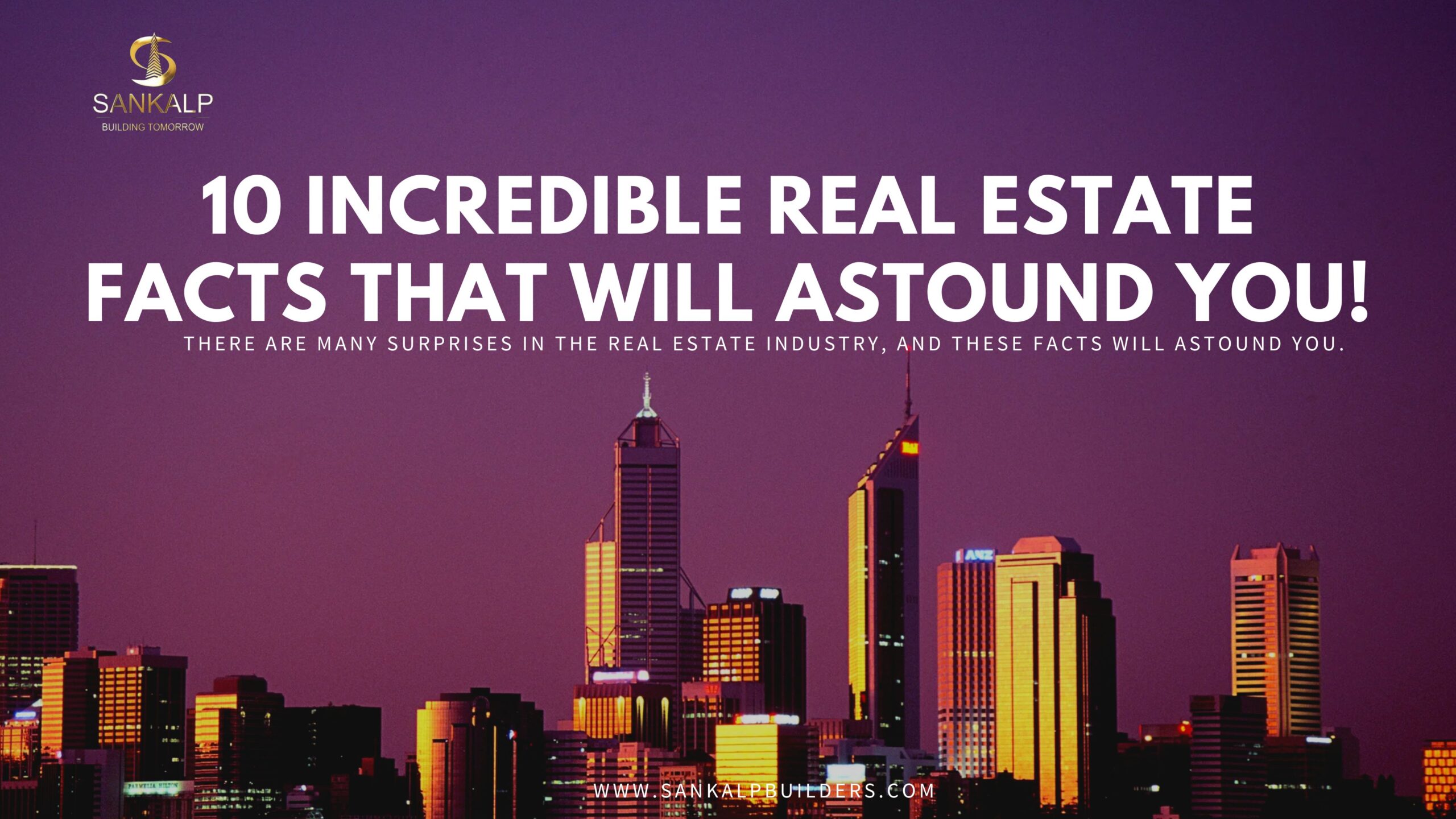 10 Incredible Real Estate Facts That Will Astound You!