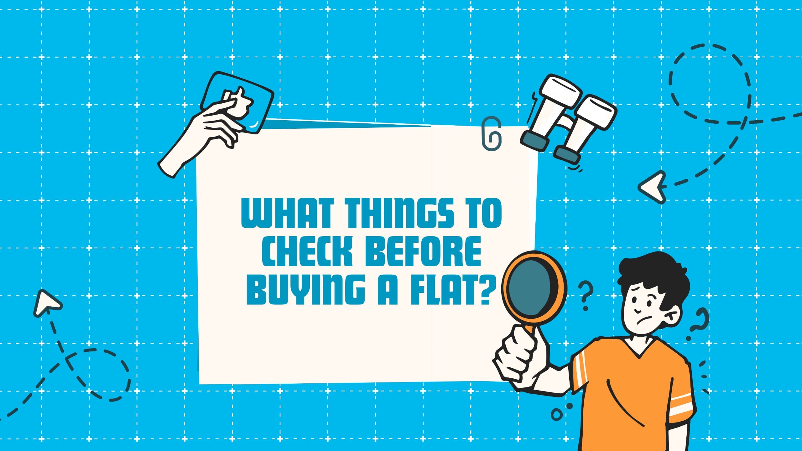 What Things To Check Before Buying a Flat?