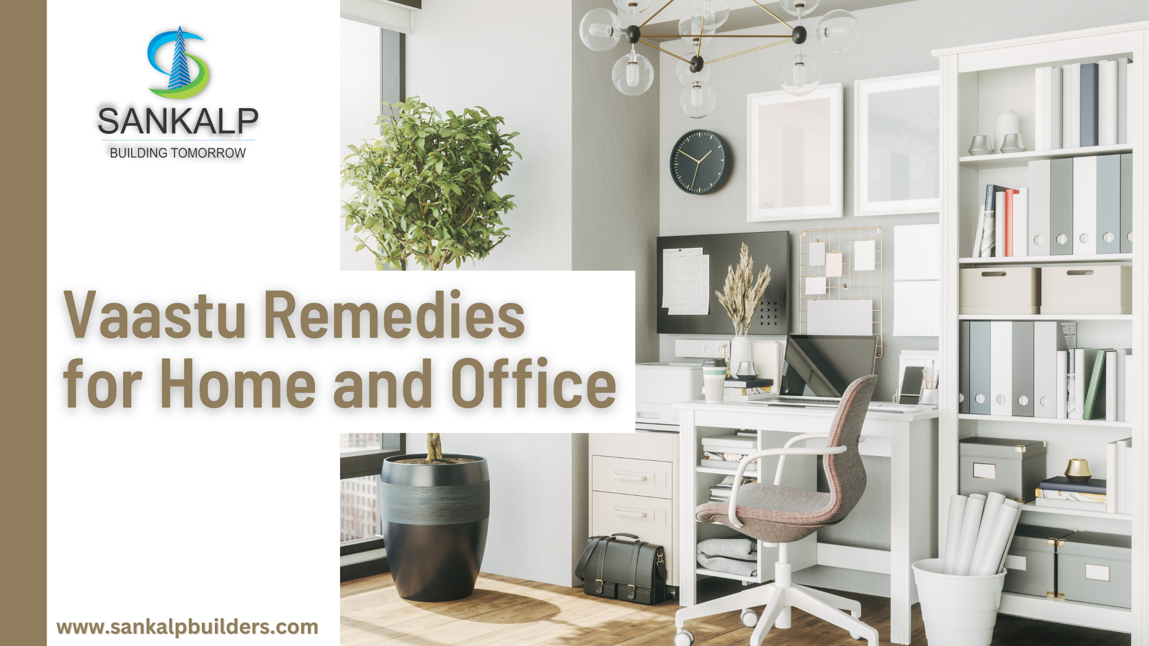 <strong><u>Vaastu Remedies for Home and Office</u></strong>
